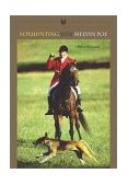 Foxhunting with Melvin Poe 2002 9781586670979 Front Cover