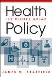 Health Policy The Decade Ahead cover art