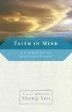 Faith in Mind A Commentary on Seng Ts'an's Classic 2006 9781590303979 Front Cover