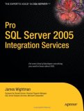 Pro SQL Server 2005 Integration Services 2007 9781590598979 Front Cover
