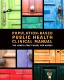 Population-Based Public Health Clinical Manual The Henry Street Model for Nurses  9781930538979 Front Cover