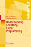 Understanding and Using Linear Programming  9783540306979 Front Cover