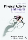 Physical Activity and Health The Evidence Explained cover art