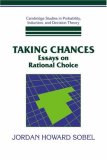 Taking Chances Essays on Rational Choice 2007 9780521038980 Front Cover