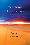 Jesus Revolution Learning from Christ's First Followers 2009 9780687653980 Front Cover