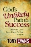 God's Unlikely Path to Success How He Uses Less-Than-Perfect People cover art