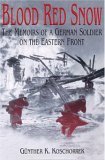Blood Red Snow The Memoirs of a German Soldier on the Eastern Front cover art