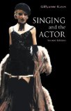 Singing and the Actor 2nd 9780878301980 Front Cover