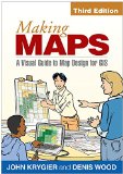 Making Maps A Visual Guide to Map Design for GIS 3rd 9781462509980 Front Cover