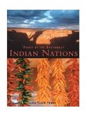 Foods of the Southwest Indian Nations Traditional and Contemporary Native American Recipes [a Cookbook] 2002 9781580083980 Front Cover