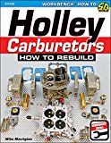 Holley Carburetors: How to Rebuild  9781613251980 Front Cover