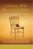 Children Who Have Lived Before Reincarnation Today  9781844132980 Front Cover
