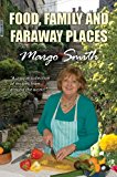 Food, Family and Faraway Places 2013 9781849632980 Front Cover
