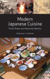 Modern Japanese Cuisine Food, Power and National Identity  9781861892980 Front Cover