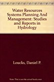 Water Resources Systems Planning and Management An Introduction to Methods, Models and Applications  9789231039980 Front Cover