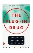 Plug-In Drug Television, Children and the Family  9780140076981 Front Cover