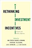 Rethinking Investment Incentives Trends and Policy Options  9780231172981 Front Cover