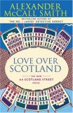 Love over Scotland 44 Scotland Street Series (3) 2007 9780307275981 Front Cover