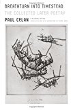 Breathturn into Timestead The Collected Later Poetry: a Bilingual Edition  9780374125981 Front Cover
