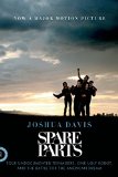 Spare Parts Four Undocumented Teenagers, One Ugly Robot, and the Battle for the American Dream  9780374534981 Front Cover