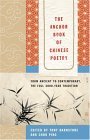 Anchor Book of Chinese Poetry From Ancient to Contemporary, the Full 3000-Year Tradition 2005 9780385721981 Front Cover