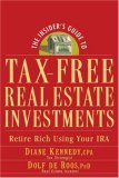 Insider's Guide to Tax-Free Real Estate Investments Retire Rich Using Your IRA  9780470043981 Front Cover