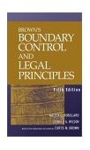Brown's Boundary Control and Legal Principles 5th 9780471215981 Front Cover