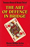 Art of Defence in Bridge 1988 9780575025981 Front Cover