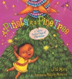 Piï¿½ata in a Pine Tree A Latino Twelve Days of Christmas: a Christmas Holiday Book for Kids 2009 9780618841981 Front Cover