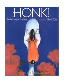 Honk! The Story of a Prima Swanerina  9780786812981 Front Cover