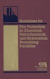 Guidelines for Fire Protection in Chemical, Petrochemical, and Hydrocarbon Processing Facilities  cover art