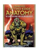Drawing Cutting Edge Anatomy The Ultimate Reference Guide for Comic Book Artists 2004 9780823023981 Front Cover