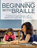 Beginning with Braille Firsthand Experiences with a Balanced Approach to Literacy  9780891286981 Front Cover