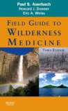 Field Guide to Wilderness Medicine 3rd 9781416046981 Front Cover