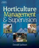 Horticulture Management and Supervision 2008 9781418039981 Front Cover
