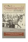 Seabiscuit Story From the Pages of the Nation's Most Prominent Racing Magazine 2003 9781581500981 Front Cover