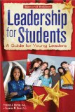 Leadership for Students A Guide for Young Leaders 2nd 9781593633981 Front Cover