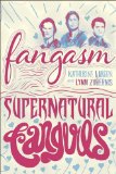 Fangasm Supernatural Fangirls cover art