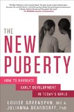 New Puberty How to Navigate Early Development in Today's Girls  9781623365981 Front Cover