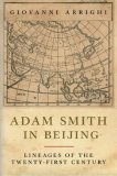 Adam Smith in Beijing Lineages of the 21st Century