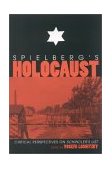 Spielberg's Holocaust Critical Perspectives on Schindler's List 1997 9780253210982 Front Cover