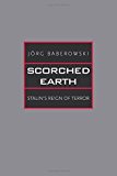 Scorched Earth Stalin's Reign of Terror  9780300136982 Front Cover