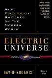 Electric Universe How Electricity Switched on the Modern World 2006 9780307335982 Front Cover