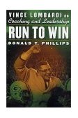 Run to Win Vince Lombardi on Coaching and Leadership  9780312272982 Front Cover