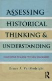 Assessing Historical Thinking and Understanding Innovative Designs for New Standards cover art
