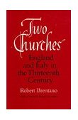 Two Churches England and Italy in the Thirteenth Century, with an Additional Essay by the Author cover art