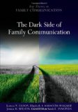 Dark Side of Family Communication 2012 9780745647982 Front Cover