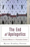 End of Apologetics Christian Witness in a Postmodern Context cover art