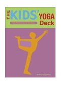 Kids' Yoga Deck 50 Poses and Games 2003 9780811836982 Front Cover