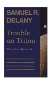 Trouble on Triton An Ambiguous Heterotopia